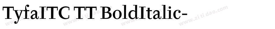 TyfaITC TT BoldItalic字体转换